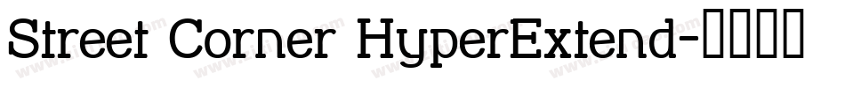Street Corner HyperExtend字体转换